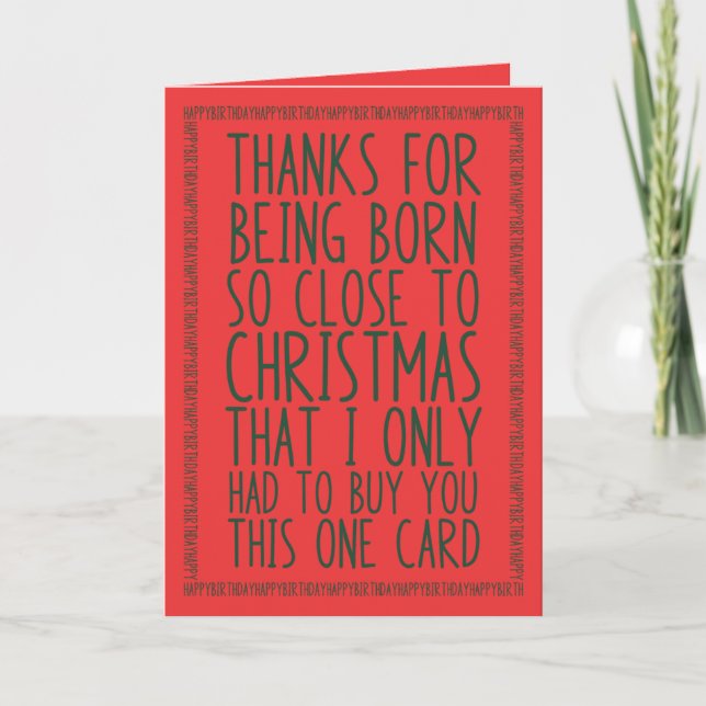 Funny Combined December Birthday and Christmas Card (Front)