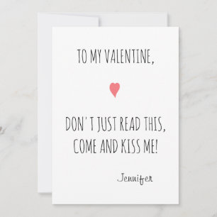 Funny Come and Kiss Me Boyfriend Husband Valentine Holiday Card