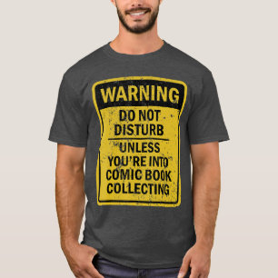 Funny Comic Book Collecting Joke Meme For Men Wome T-Shirt