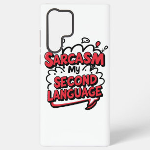 Funny Comic Book Sarcasm My Second Language Samsung Galaxy Case