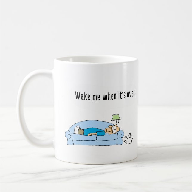 Funny comic coffee mug. "Wake me when its over" Mug (Left)
