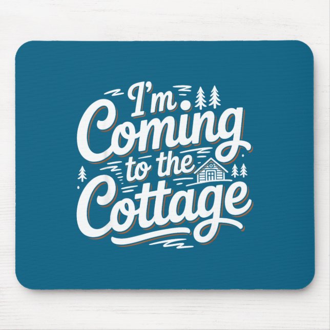 Funny Coming Cottage Lake Cabin Camping Mouse Mat (Front)