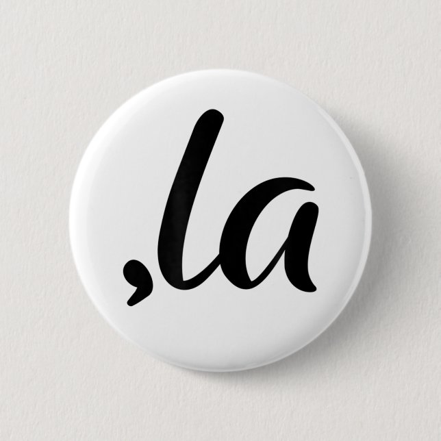 Funny Comma La, Kamala For President, 2024 6 Cm Round Badge (Front)