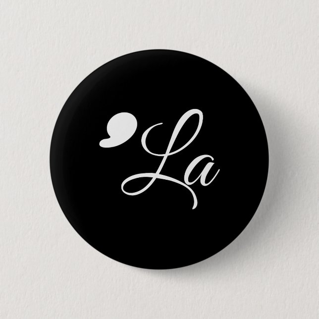 Funny Comma La Kamala Harris 2024 Vote Punctuation 6 Cm Round Badge (Front)