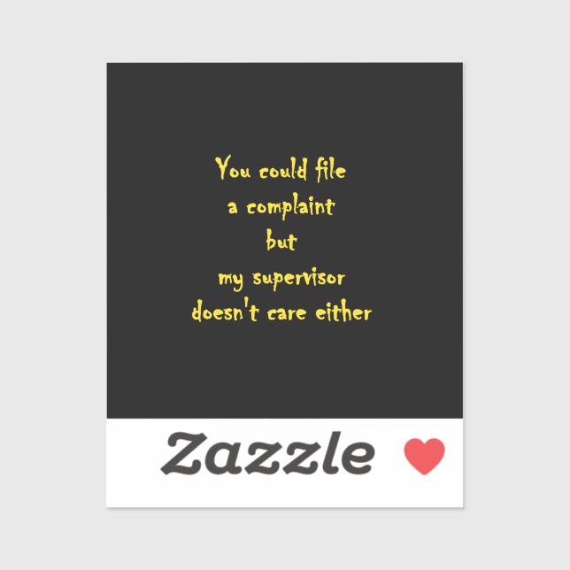 Funny Complaint Department Apathy  (Sheet)