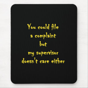 Funny Complaint Department Apathy  Mouse Mat