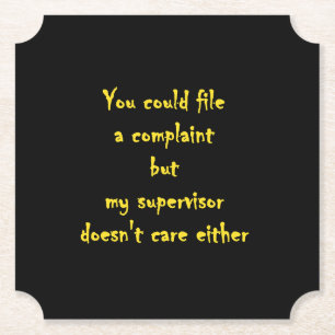 Funny Complaint Department Apathy Paper Coaster