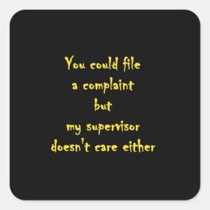 Funny Complaint Department Apathy  Square Sticker