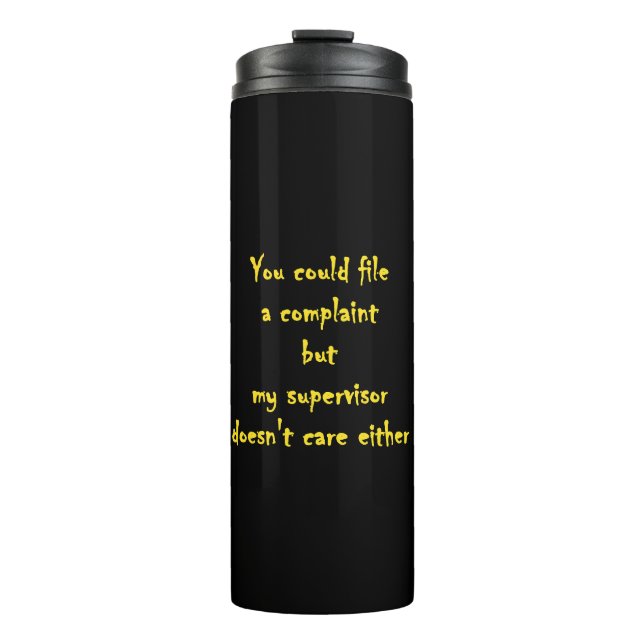 Funny Complaint Department Apathy  Thermal Tumbler (Front)