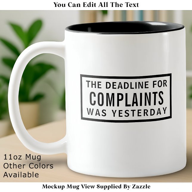 Funny Complaints Deadline, Modern Minimalist  Two-Tone Coffee Mug (Creator Uploaded)