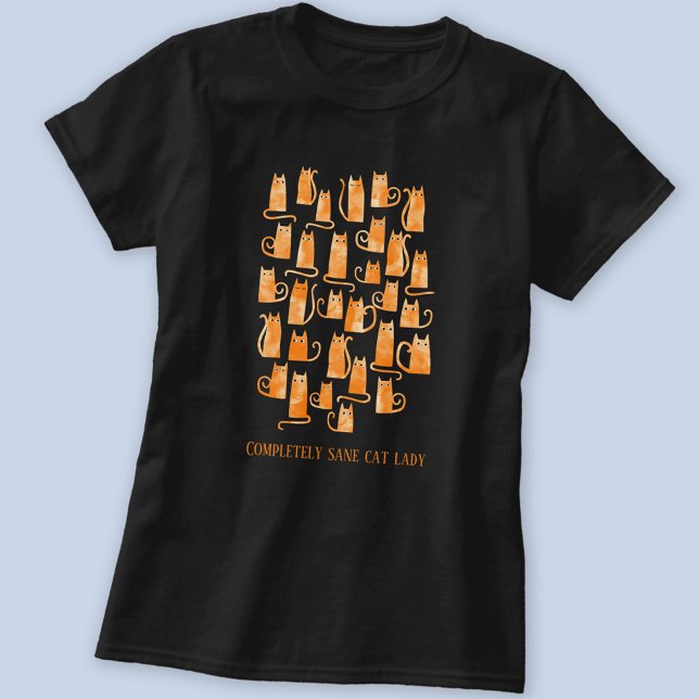 Funny Completely Sane Cat Lady T-Shirt (Completely Sane Cat Lady fun orange ginger cat t-shirt with customizable text)