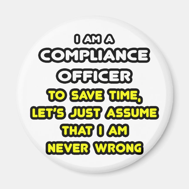 Funny Compliance Officer T-Shirts Magnet (Front)
