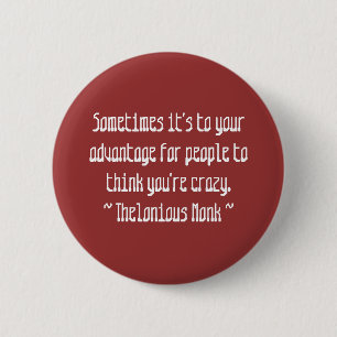 Funny Composer Quotes - Monk 6 Cm Round Badge