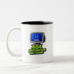  Funny Computer 404 Motivation Coffee Mug