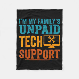 Funny Computer Engineer I'm My Family's Unpaid Tec Fleece Blanket