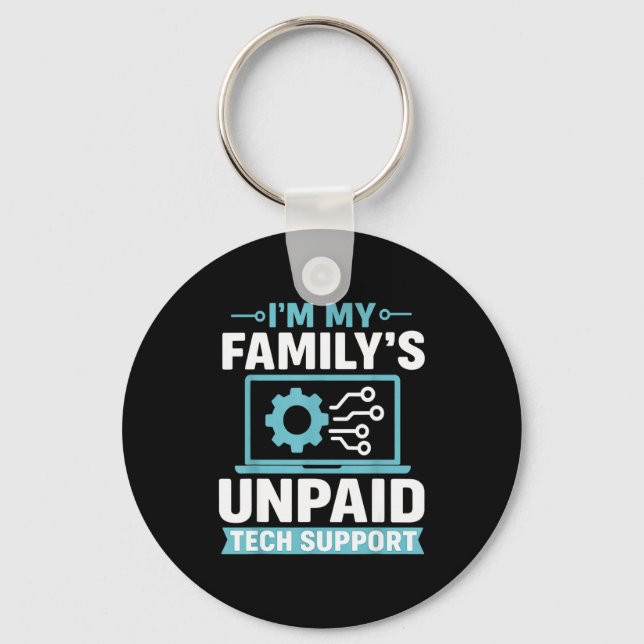 Funny Computer Engineer I'm My Family's Unpaid Tec Key Ring (Front)