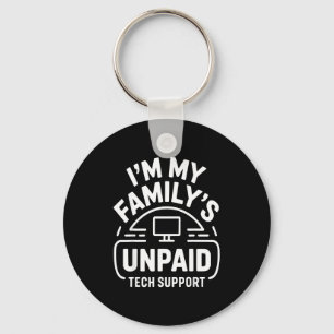 Funny Computer Engineer I'm My Family's Unpaid Tec Key Ring