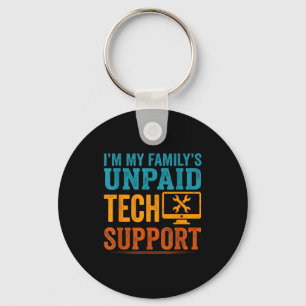 Funny Computer Engineer I'm My Family's Unpaid Tec Key Ring