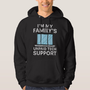 Funny Computer Engineer Im My Familys Unpaid Tech Hoodie