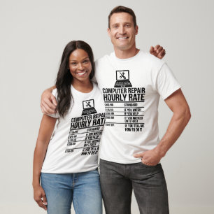 Funny Computer Repair Hourly Rate T-Shirt