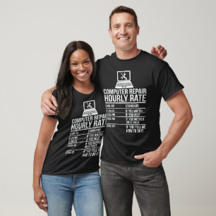 Funny Computer Repair Hourly Rate T-Shirt