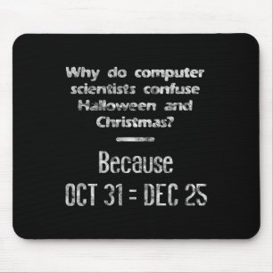 Funny Computer Scientist Halloween Christmas Nerd Mouse Mat