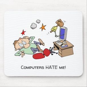 Funny Computers Hate Me Cartoon Mouse Mat