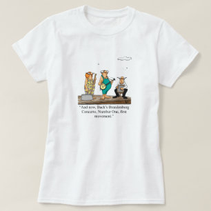 Funny Concert Musicians Tee Shirt 