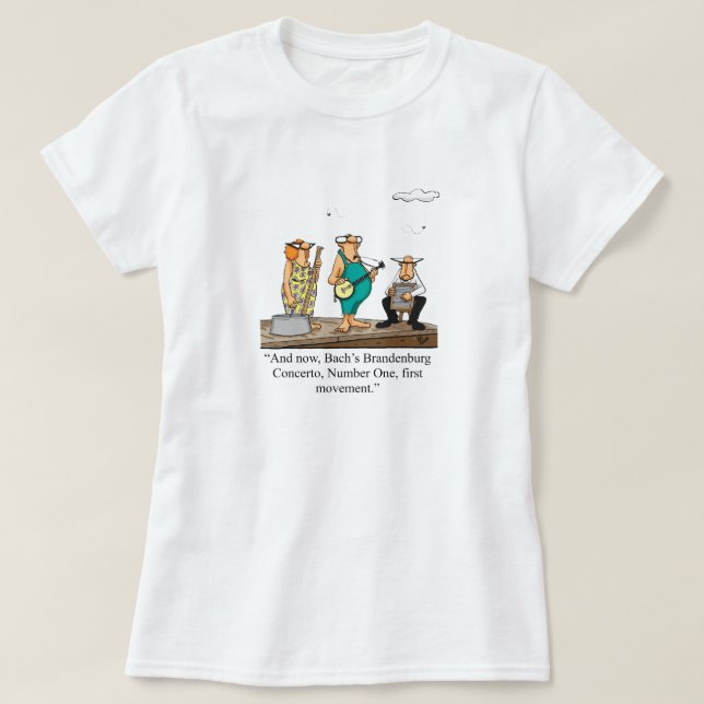 Funny Concert Musicians Tee Shirt  (Design Front)