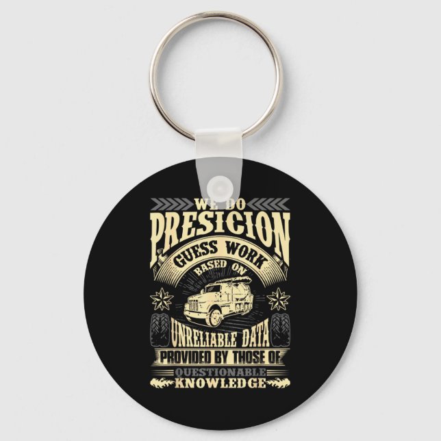 Funny Concrete Finisher We Do Presicion Guess Work Key Ring (Front)
