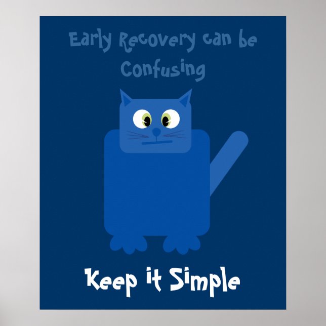 Funny Confused Cat Keep It Simple Recovery Poster (Front)