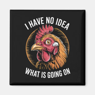 Funny Confused Chicken Farm Humour Design Magnet