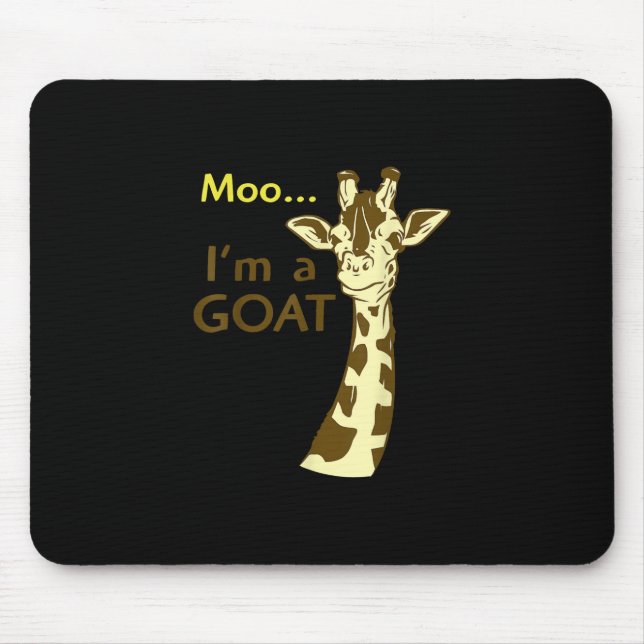 Funny Confusing Giraffe Moo I am A Goat Mouse Mat (Front)