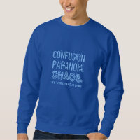 Funny CONFUSION. PARANOIA. CHAOS. clothing