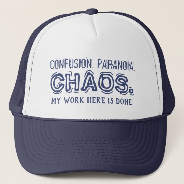 Funny CONFUSION. PARANOIA. CHAOS.  Trucker Hat (Front)