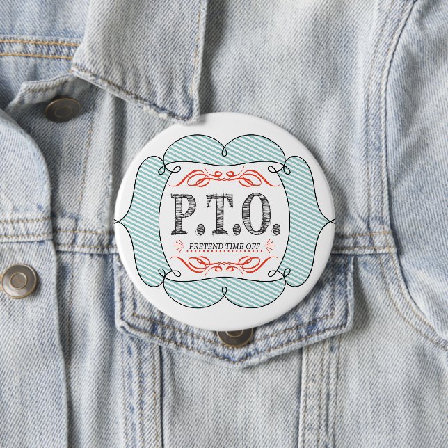 Funny Congratulations Promoted to Pretend Time Off 10 Cm Round Badge (In Situ)