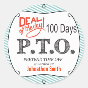 Funny Congratulations Promoted to Pretend Time Off Classic Round Sticker