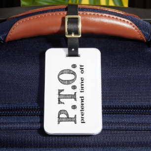 Funny Congratulations Promoted to Pretend Time Off Luggage Tag