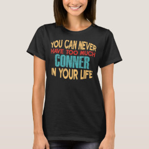 Funny Conner Personalised Tshirt First Name Joke I