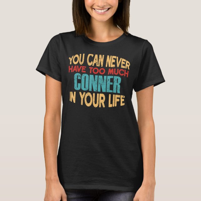 Funny Conner Personalised Tshirt First Name Joke I (Front)
