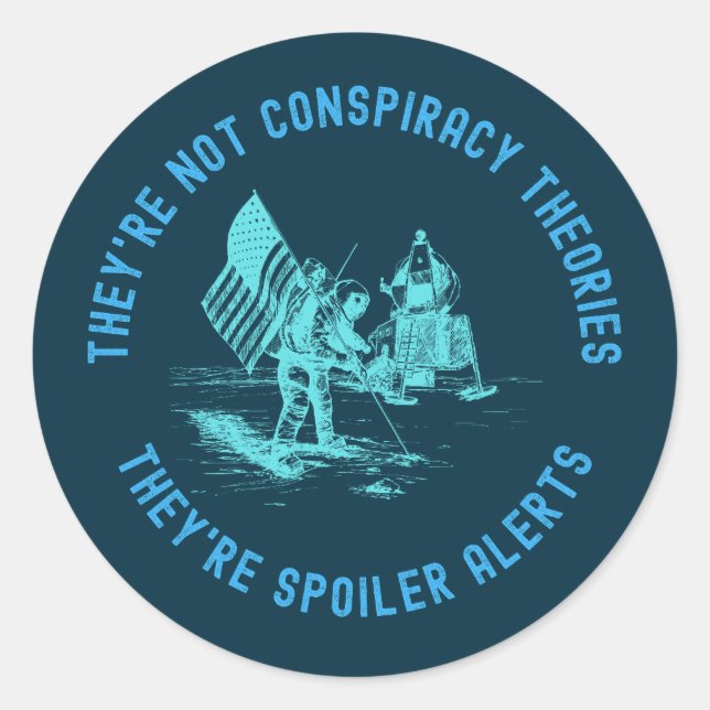 Funny Conspiracy Theory Moon Landing NASA Classic Round Sticker (Front)