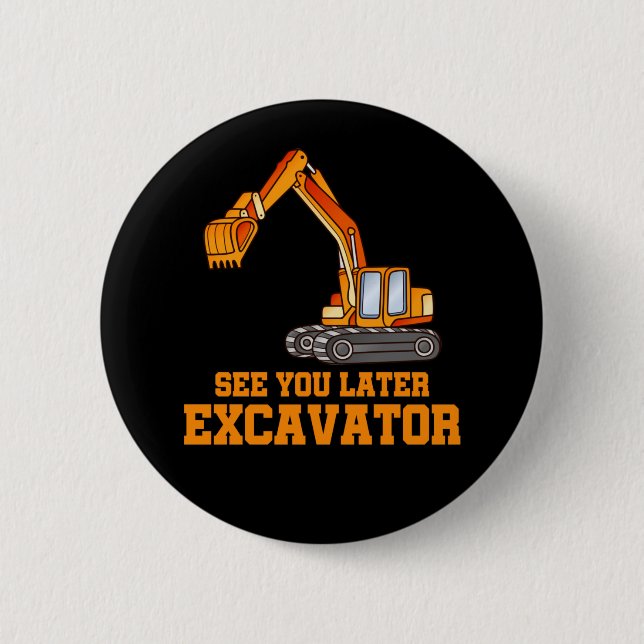 Funny Construction Excavator Boys Toddler 6 Cm Round Badge (Front)