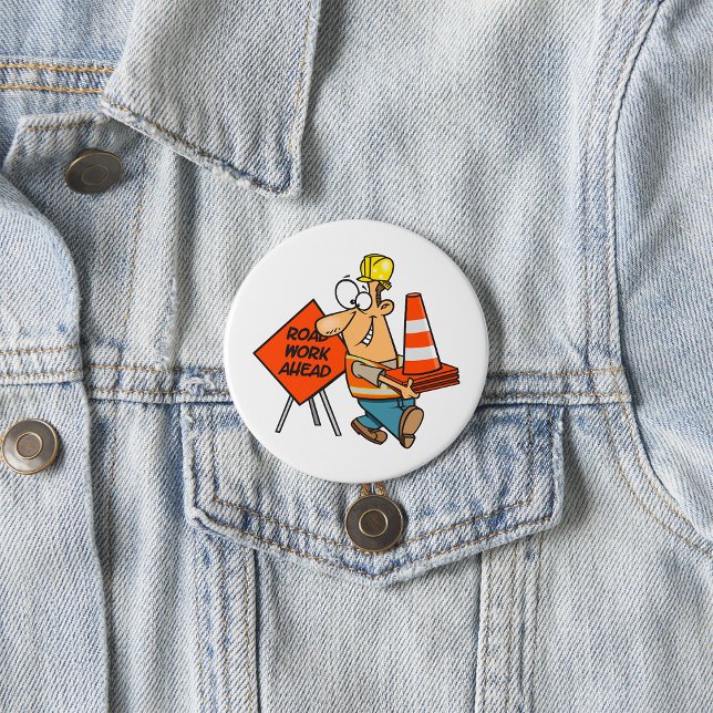 Funny Construction Worker Road Work Ahead Sign 7.5 Cm Round Badge (Creator Uploaded)
