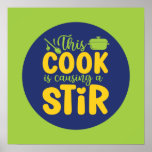 Funny Cook Causing A Stir Retro Cooking Art Deco Poster<br><div class="desc">Colourful typography art with retro and vibrant colours. Funny puns and quotes about food,  cooking,  baking and dining. Perfect decoration for your kitchen,  diner,  café,  bakery shop or restaurant. Background colour (the circle and the square) is customisable via the Design Tool.</div>