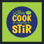 Funny Cook Causing A Stir Retro Cooking Art Deco Poster<br><div class="desc">Colourful typography art with retro and vibrant colours. Funny puns and quotes about food,  cooking,  baking and dining. Perfect decoration for your kitchen,  diner,  café,  bakery shop or restaurant. Background colour (the circle and the square) is customisable via the Design Tool.</div>