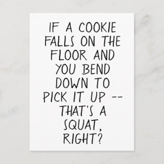 Funny Cookie Anti-Exercising Quote Postcard