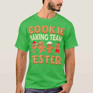 Funny Cookie Baking Team Tester Cute Gingerbread C T-Shirt