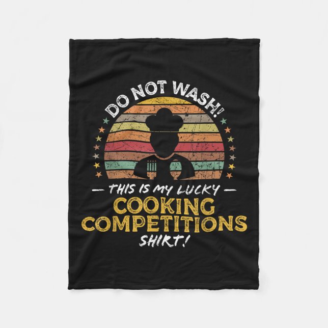 Funny Cooking Competitions Chef Cook Baker Quote G Fleece Blanket (Front)