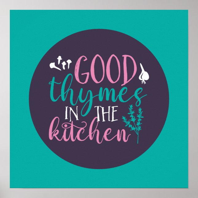 Funny Cooking Good Thymes in The Kitchen Retro Art Poster (Front)