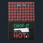 Funny Cooking Pun Chop It Like It's Hot Red Plaid Tea Towel<br><div class="desc">Funny and cool kitchen towel to make cooking more fun. Personalised gift for family and friends who love cooking, baking and trying new recipe in the kitchen. Customise the wording to fit your occasion. You can use the Design Tool to further change the font type, font colour and font size....</div>